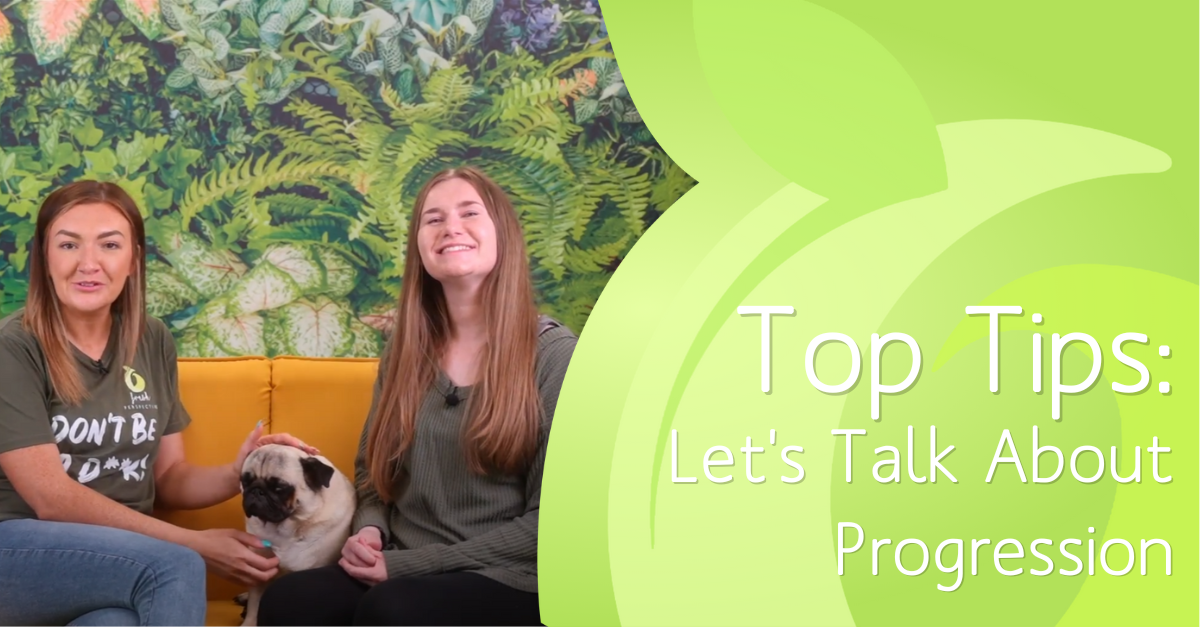Fresh Top Tips: Let's talk about Progression!